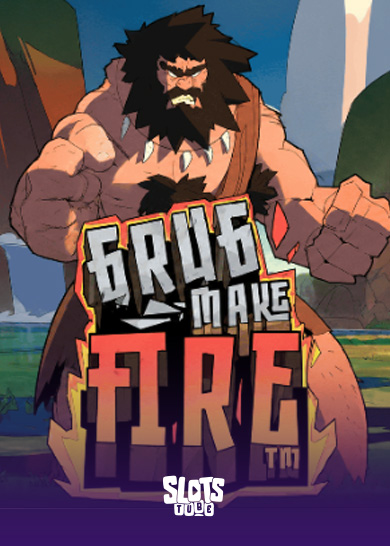 Grug Make Fire